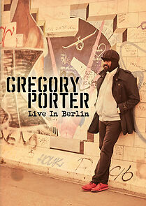 Watch Gregory Porter Live in Berlin