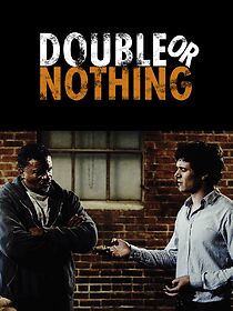 Watch Double or Nothing (Short 2012)
