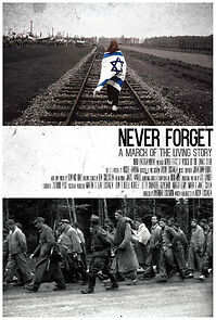 Watch Never Forget - A March of the Living Story (Short 2014)