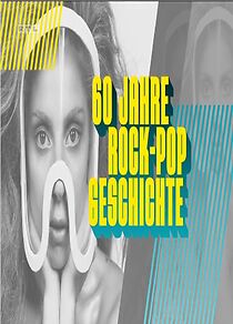 Watch 60 Jahre Rock & Pop Geschichte