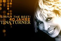 Watch Simply the Best!: 40 Jahre Tina Turner