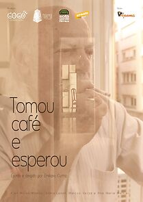 Watch Tomou café e esperou (Short 2013)