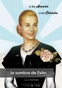 Watch La sombra de Evita: Volveré y seré millones
