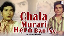 Watch Chala Murari Hero Banne