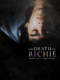 Watch The Death of Richie