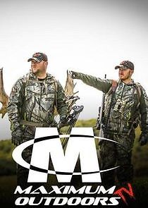 Watch Maximum Outdoors TV