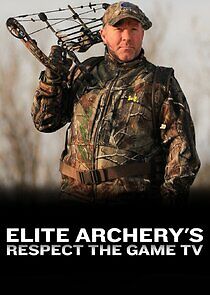 Watch Elite Archery's Respect the Game TV