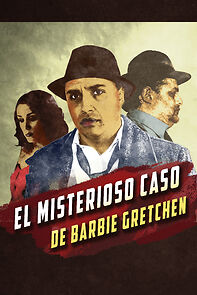 Watch The Strange Case of Barbie Gretchen (Short 2015)