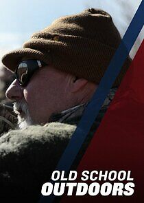 Watch Old School Outdoors