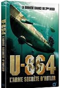 Watch U-864: Hitler's Last Deadly Secret