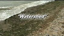 Watch Watershed