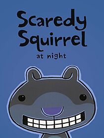 Watch Scaredy Squirrel at Night