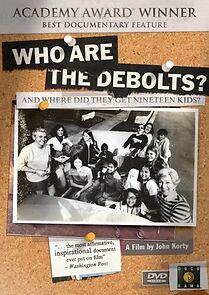 Watch Who Are the DeBolts? and Where Did They Get Nineteen Kids?