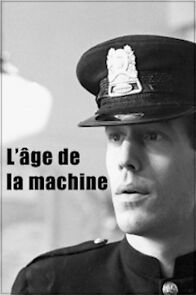 Watch L'âge de la machine (Short 1977)