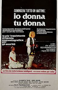 Watch Comincerà tutto un mattino: io donna tu donna