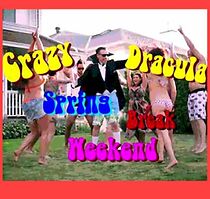 Watch Crazy Dracula Spring Break Weekend (Short 2011)