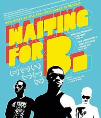Watch Waiting for B.