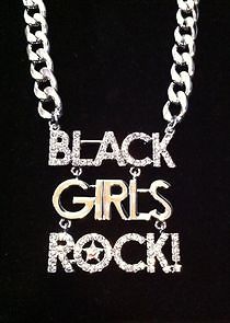 Watch Black Girls Rock!