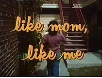 Watch Like Mom, Like Me