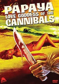 Watch Papaya: Love Goddess of the Cannibals