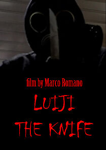 Watch Luiji. The Knife (Short 2016)