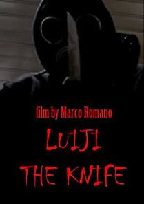 Watch Luiji. The Knife
