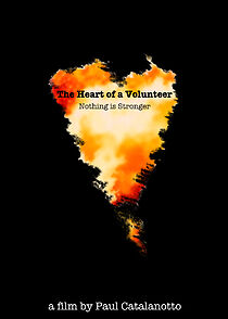 Watch The Heart of a Volunteer