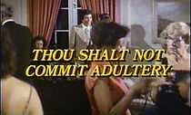 Watch Thou Shalt Not Commit Adultery