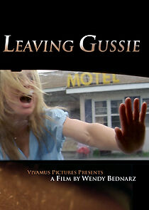 Watch Leaving Gussie (Short 2007)