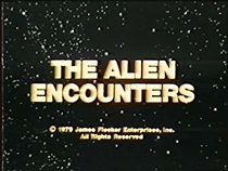 Watch The Alien Encounters