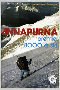 Watch Annapurna, premier 8000 à ski