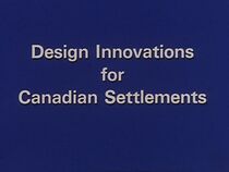 Watch Design Innovations for Canadian Settlements (Short 1976)