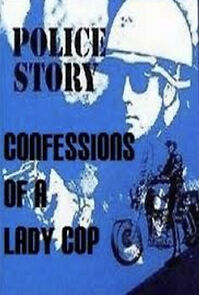 Watch Police Story: Confessions of a Lady Cop