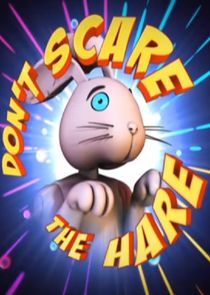 Watch Don't Scare the Hare