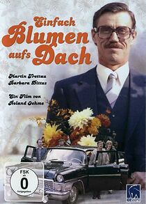 Watch Einfach Blumen aufs Dach