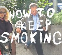 Watch How to Keep Smoking (Short 2014)