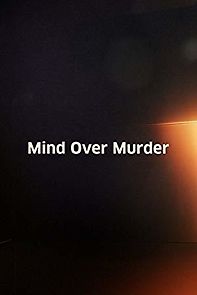Watch Mind Over Murder