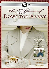 Watch The Manners of Downton Abbey