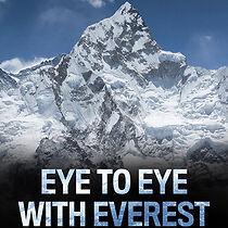 Watch Eye to Eye with Everest
