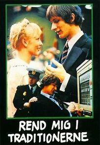 Watch Rend mig i traditionerne