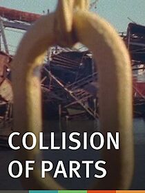 Watch Collision of Parts (Short 2010)