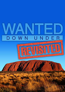 Watch Wanted Down Under Revisited