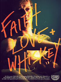Watch Faith, Love + Whiskey