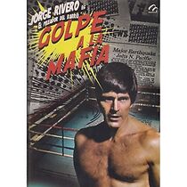 Watch Golpe a la mafia