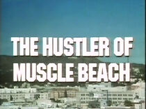 Watch The Hustler of Muscle Beach