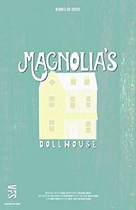 Watch Magnolia's Dollhouse