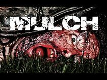 Watch Mulch