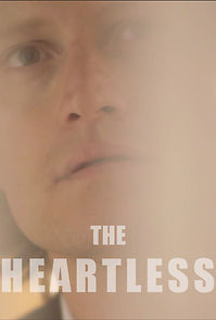 Watch The Heartless (Short 2013)