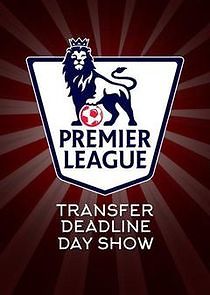 Watch Premier League Transfer Deadline Day Show