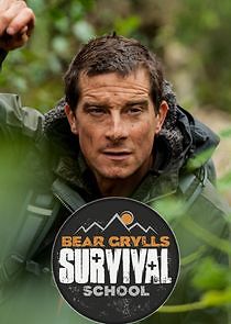 Watch Bear Grylls Survival School